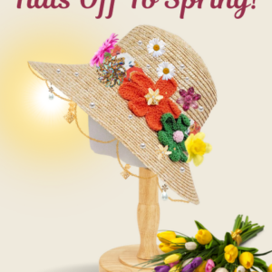 "Hats Off To Spring!" Workshop